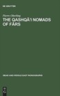 The Qashqa’i Nomads of Fars - Book