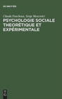Psychologie sociale theoretique et experimentale - Book