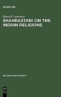 Shahrastani on the Indian Religions - Book