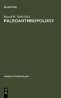 Paleoanthropology : Morphology and Paleoecology - Book