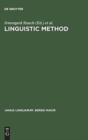 Linguistic Method : Essays in Honor of Herbert Penzl - Book