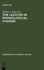 The Lexicon in Phonological Change - Book