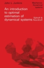 An introduction to optimal estimation of dynamical systems - Book