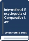 International Encyclopedia of Comparative Law, Instalment 12 - Book