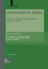 Anamnese En Advies : Richtlijnen Voor de Informatie-Uitwisseling Tussen Arts En Patient - Book