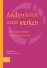 Anders Leren, Beter Werken : Praktijkgericht Leren En Coachen in de Zorg - Book