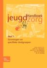 Handboek Jeugdzorg Deel 1 : Stromingen En Specifieke Doelgroepen - Book