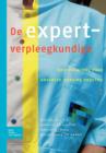 de Expertverpleegkundige : Basisprincipes Voor de Advanced Nursing Practice - Book