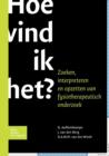 Hoe Vind Ik Het? : Zoeken, Interpreteren Opzettenfysiotherapeutisch Onderzoek - Book