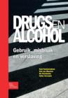 Drugs En Alcohol; Gebruik, Misbruik En Verslaving - Book