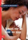 Ik Voel Me Zo Moe En Slap : Casuistiek Voor Doktersassistenten - Book