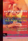 Basismethodiek Psychosociale Hulpverlening : Oplossingsgericht, Ervaringsgericht, Systeemgericht - Book