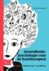 Gezondheidspsychologie Voor de Fysiotherapeut - Book