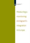 Measuring and Monitoring Immigrant's Integration in Europe : Comparing Integration Policies and Monitoring Systems for the Integration of Immigrants and Ethnic Minorities - Book