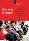 Who Cares in Europe? : A comparison of long-term care for the over-50s in sixteen European countries - Book