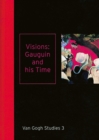 Visions: Gauguin and His Time Van Gogh Studies 3 - Book