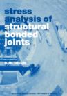 Stress Analysis of Structural Bonded Joints - Book