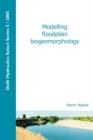 Modelling Floodplain Biogeomorphology - Book