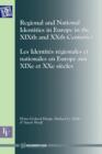 Regional and National Identities in Europe in the XIXth and XXth Centuries : Regional and National Identities in Europe in the XIXth and XXth Centuries - Book