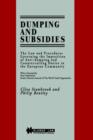 Dumping and Subsidies : The Law and Procedures Governing the Imposition of Anti-dumping and Countervailing Duties in the European Community - Book