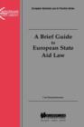 A Brief Guide to European State Aid Law - Book