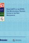 From GATT to the WTO: The Multilateral Trading System in the New Millennium : The Multilateral Trading System in the New Millennium - Book