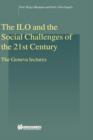 The ILO and the Social Challenges of the 21st Century : The Geneva lectures - Book