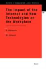 The Impact of the Internet and New Technologies on the Workplace : A Legal Analysis from a Comparative Point of View - Book