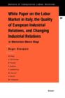 White Paper on the Labour Market in Italy, the Quality of European Industrial Relations, and Changing Industrial Relations : In Memoriam Marco Biagi - Book