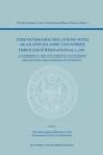 Strengthening Relations with Arab and Islamic Countries through International Law : E-Commerce, The WTO dispute settlement mechanism and foreign investment - Book
