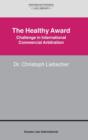 The Healthy Award : Challenge in International Commercial Arbitration - Book