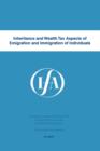 Inheritance and wealth tax aspects of emigration and immigration of individuals - Book