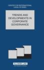 Trends And Developments In Corporate Governance : The Comparative Law Yearbook of International Business Special Issue, 2003 - Book