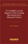 EU Competition Law and Regulation in the Converging Telecommunications, Media and IT Sectors - Book
