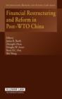 Financial Restructuring and Reform in Post-WTO China - Book