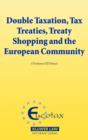 Double Taxation, Tax Treaties, Treaty Shopping and the European Community - Book
