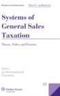 Systems of General Sales Taxation : Theory, Policy and Practice - Book