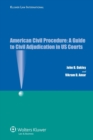American Civil Procedure : A Guide to Civil Adjudication in US Courts - Book