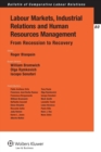 Labour Markets, Industrial Relations and Human Resources Management : From Recession to Recovery - Book