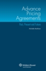 Advance Pricing Agreements : Past, Present and Future - eBook