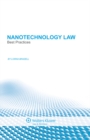 Nanotechnology Law : Best Practices - eBook