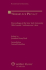 Workplace Privacy : Proceedings of the New York University 58th Annual Conference on Labor - eBook