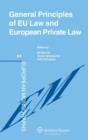General Principles of EU Law and European Private Law - Book