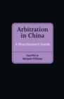 Arbitration in China : A Practitioner's Guide - eBook