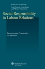 Social Responsibility in Labour Relations : European and Comparative Perspectives - eBook