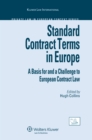 Standard Contract Terms in Europe: A Basis for and a Challenge to European Contract Law - eBook