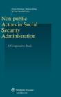 Non-public Actors in Social Security Administration : A Comparative Study - Book