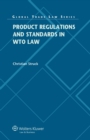 Product Regulations and Standards in WTO Law - eBook