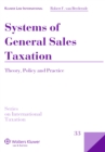 Systems of General Sales Taxation : Theory, Policy and Practice - eBook