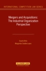Mergers and Acquisitions : The Industrial Organization Perspective - eBook